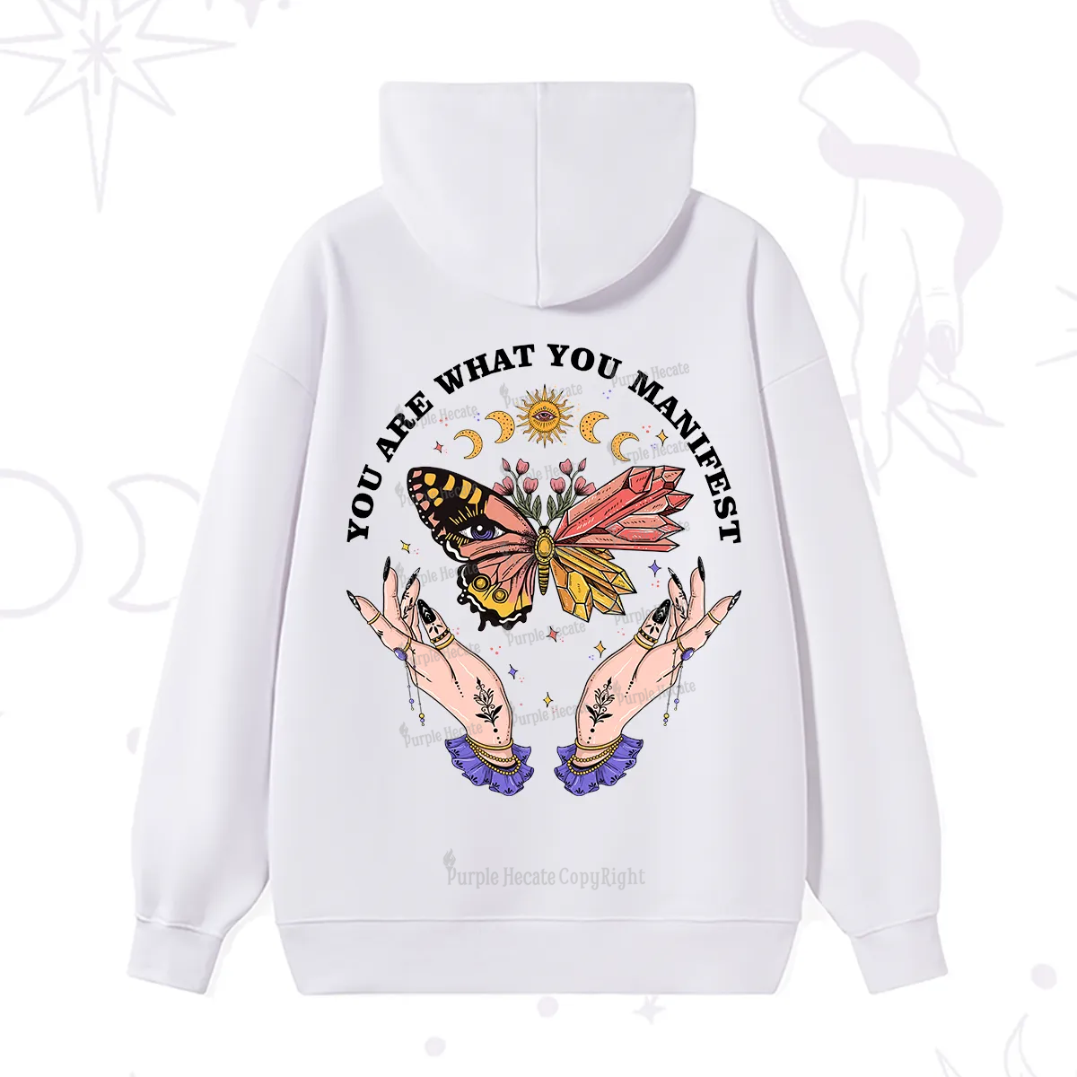 Purplehecate You Are What You Manifest Hoodie
