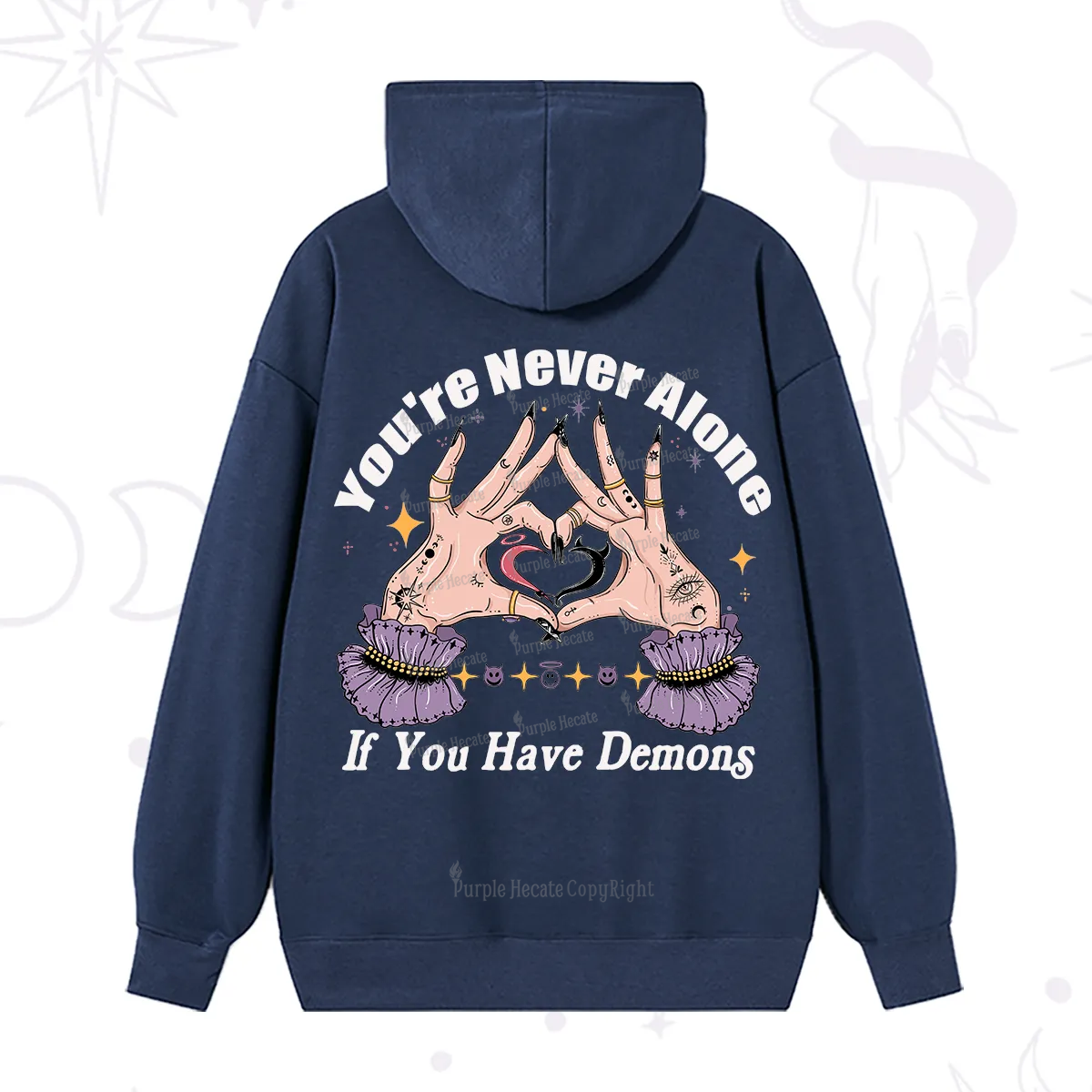 Purplehecate You're Never Alone If You Have Demons Hoodie
