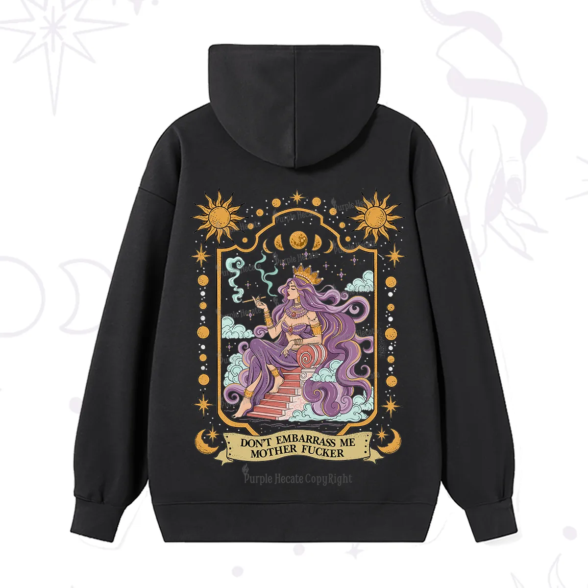 Purplehecate Don't Embarrass Me Mother Fucker Hoodie
