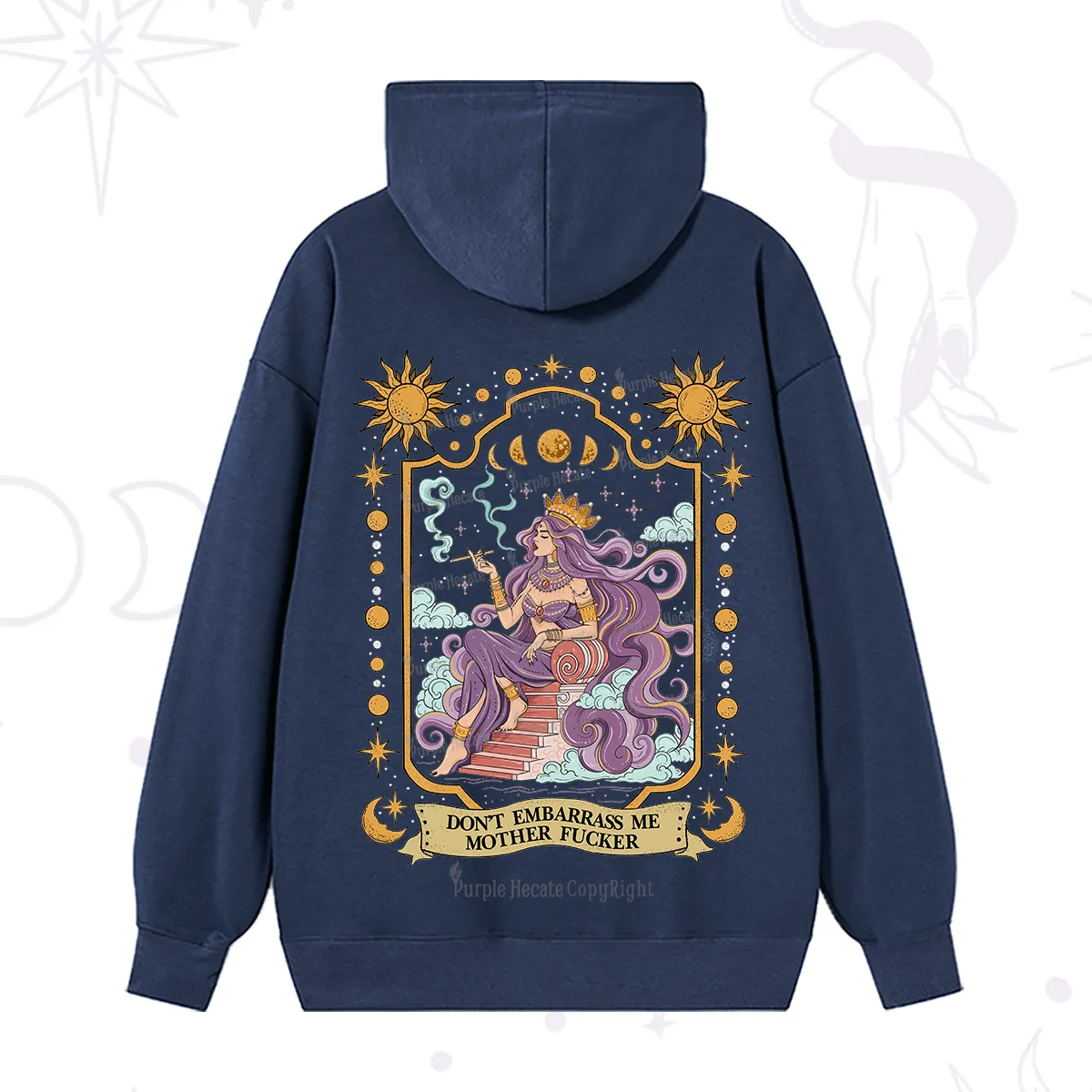 Purplehecate Don't Embarrass Me Mother Fucker Hoodie