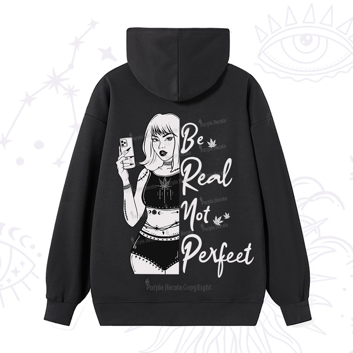 Purplehecate Be Real Not Ferfect Hoodie