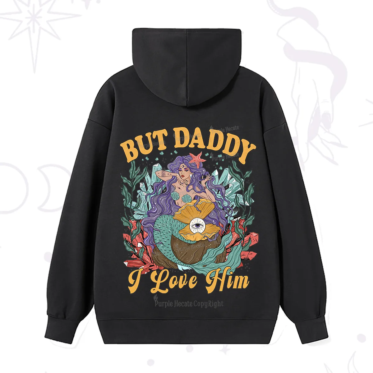 Purplehecate But Daddy I Love Him Hoodie