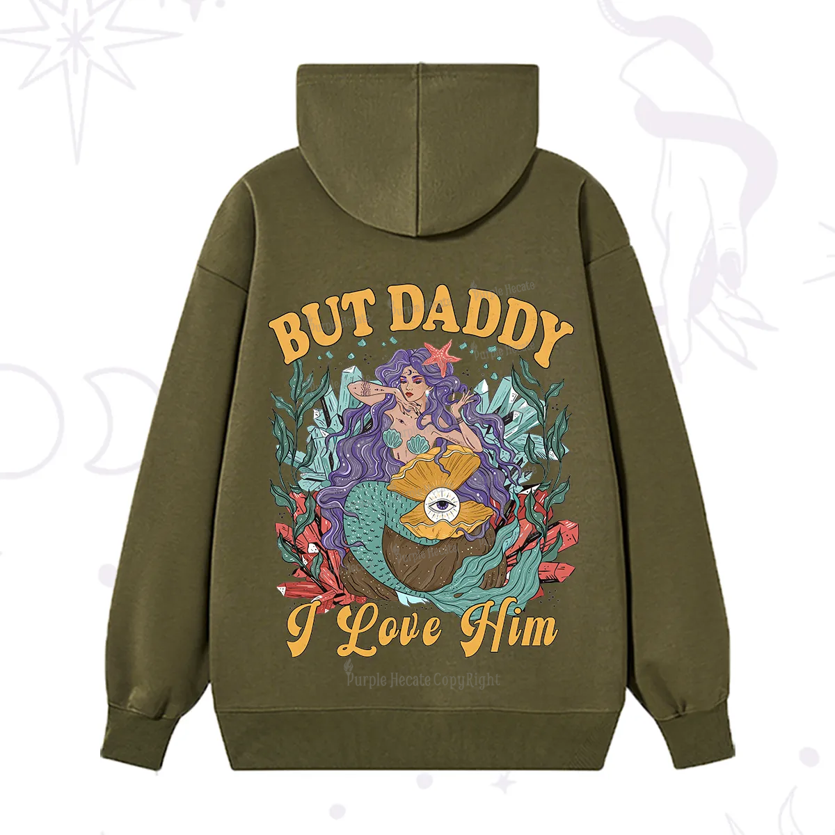 Purplehecate But Daddy I Love Him Hoodie