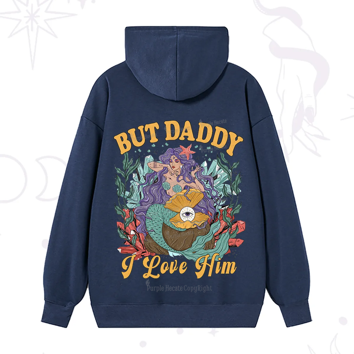 Purplehecate But Daddy I Love Him Hoodie