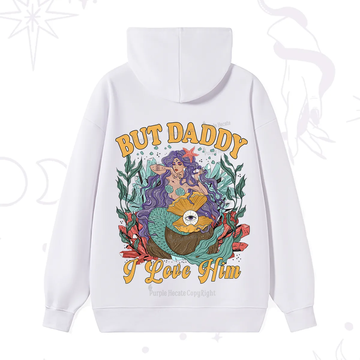 Purplehecate But Daddy I Love Him Hoodie