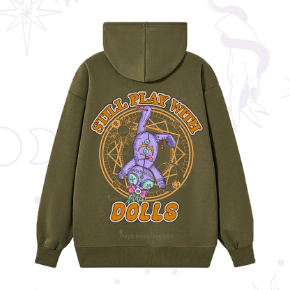 Purplehecate Still Plays With Dolls Hoodie