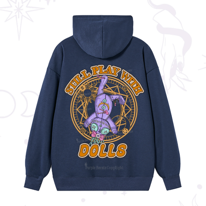 Purplehecate Still Plays With Dolls Hoodie