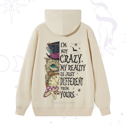 Purplehecate I'm Not Crazy My Reality Is Just Different From Yours Hoodie