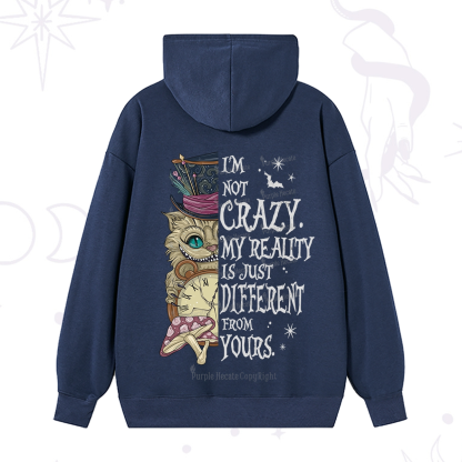 Purplehecate I'm Not Crazy My Reality Is Just Different From Yours Hoodie