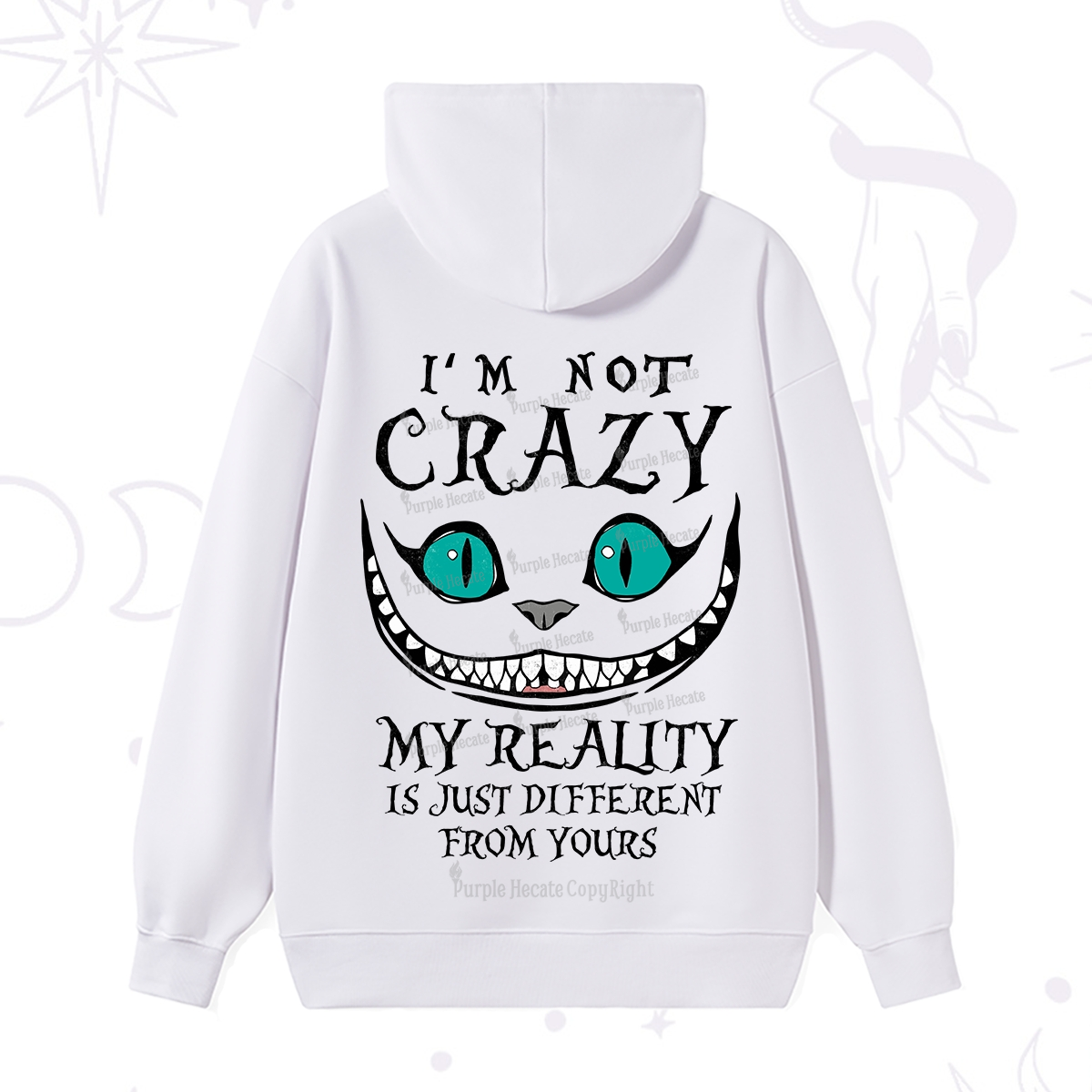 Purplehecate I'm Not Crazy My Reality Is Just Hoodie