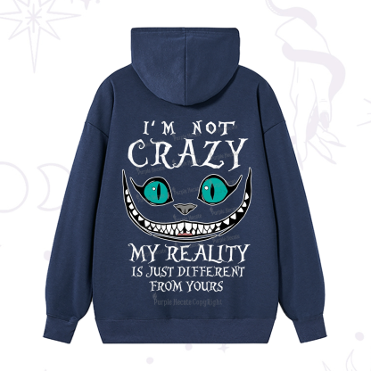 Purplehecate I'm Not Crazy My Reality Is Just Hoodie