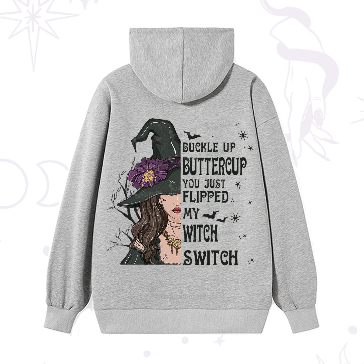 Purplehecate Buckle Up Buttercup You Just Flipped My Witch Switch Hoodie
