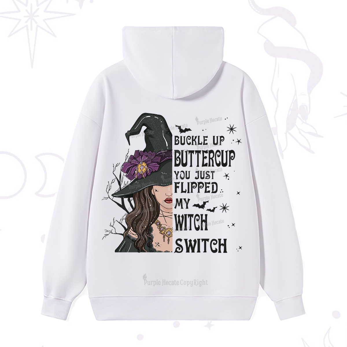 Purplehecate Buckle Up Buttercup You Just Flipped My Witch Switch Hoodie