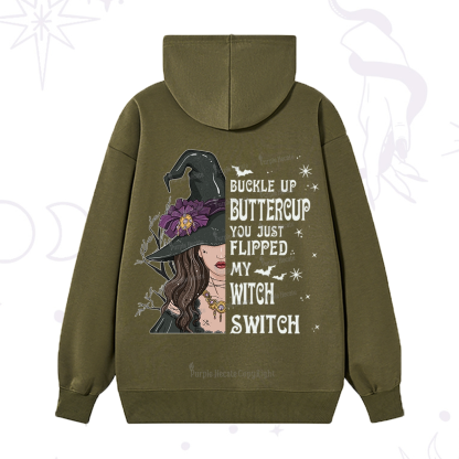 Purplehecate Buckle Up Buttercup You Just Flipped My Witch Switch Hoodie