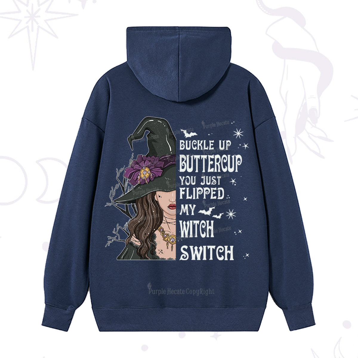 Purplehecate Buckle Up Buttercup You Just Flipped My Witch Switch Hoodie
