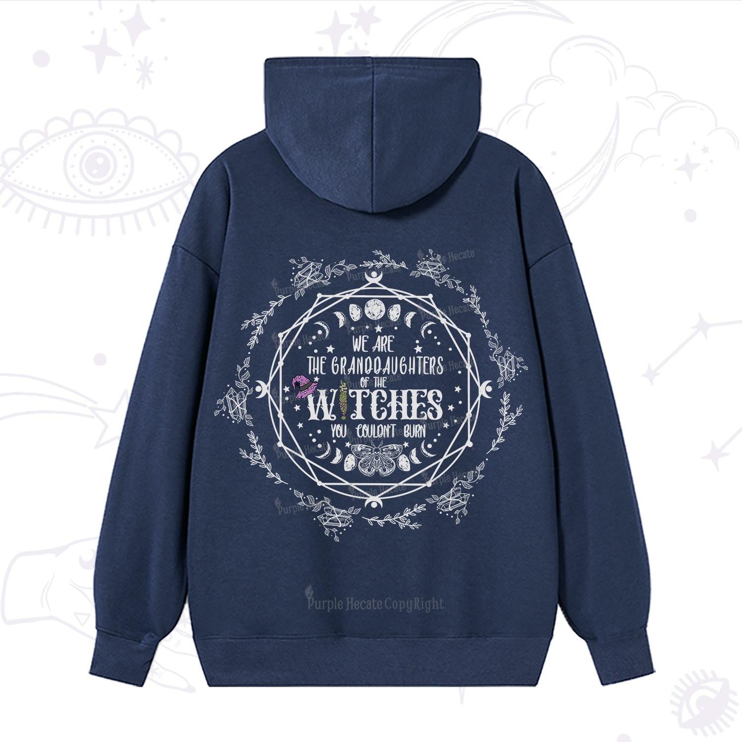 Purplehecate We Are the Granddaughters of the Witches You Could Not Burn Hoodie