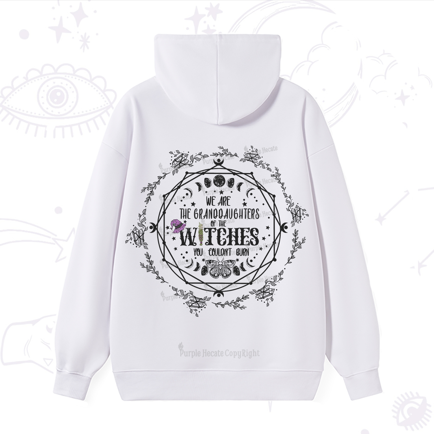 Purplehecate We Are the Granddaughters of the Witches You Could Not Burn Hoodie