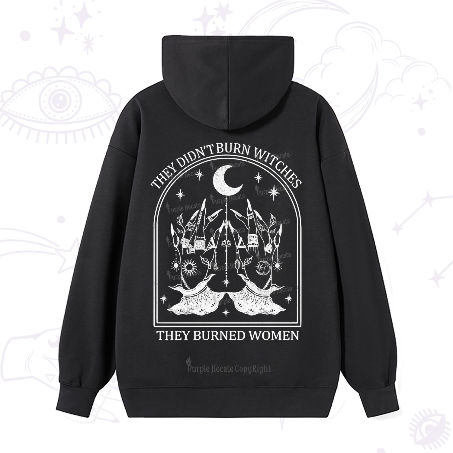 Purplehecate They Didn't Burn Witches Hoodie