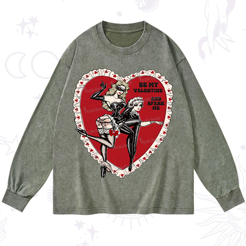 Purplehecate Be My Valentine And Spank Me Washed Long Sleeve Shirt
