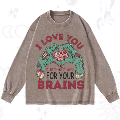 Purplehecate I Love You For Your Brains Washed Long Sleeve Shirt