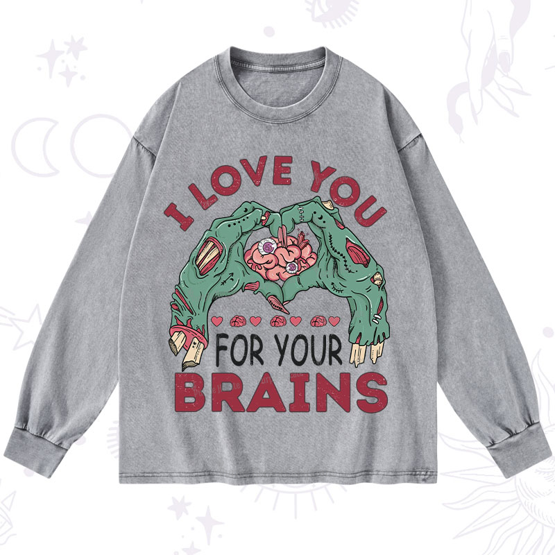 Purplehecate I Love You For Your Brains Washed Long Sleeve Shirt