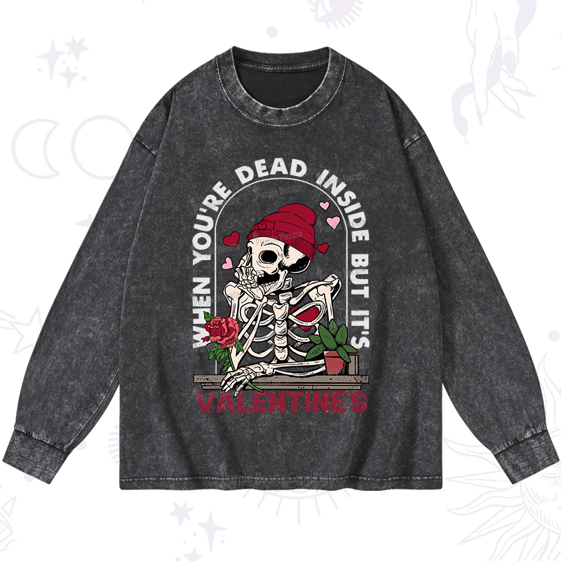 PurplehecateWhen You're Dead Inside But It's Valentine Washed Long Sleeve Shirt