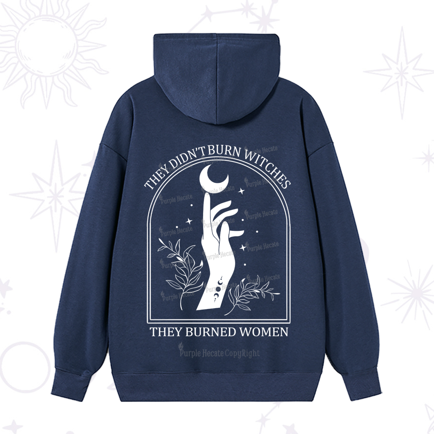 Purplehecate They Didn't Burn Witches They Burned Women Hoodie