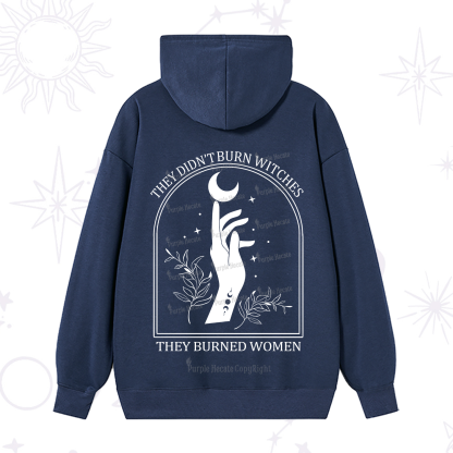Purplehecate They Didn't Burn Witches They Burned Women Hoodie