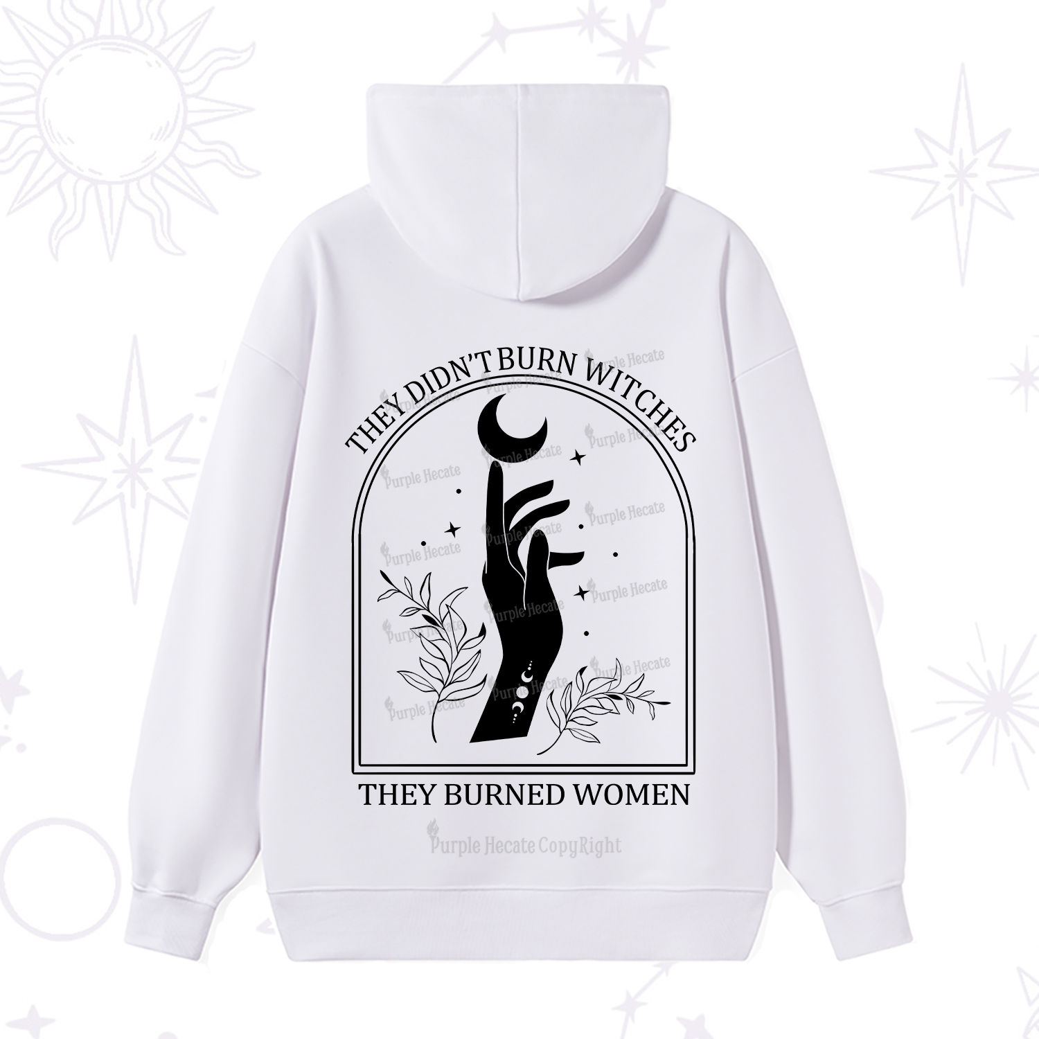 Purplehecate They Didn't Burn Witches They Burned Women Hoodie