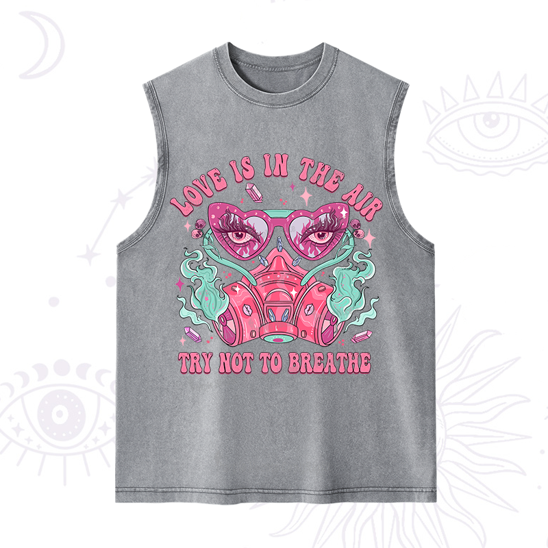 Purplehecate Love Is In The Air Try Not To Breath Washed Tank