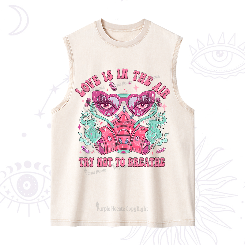 Purplehecate Love Is In The Air Try Not To Breath Washed Tank
