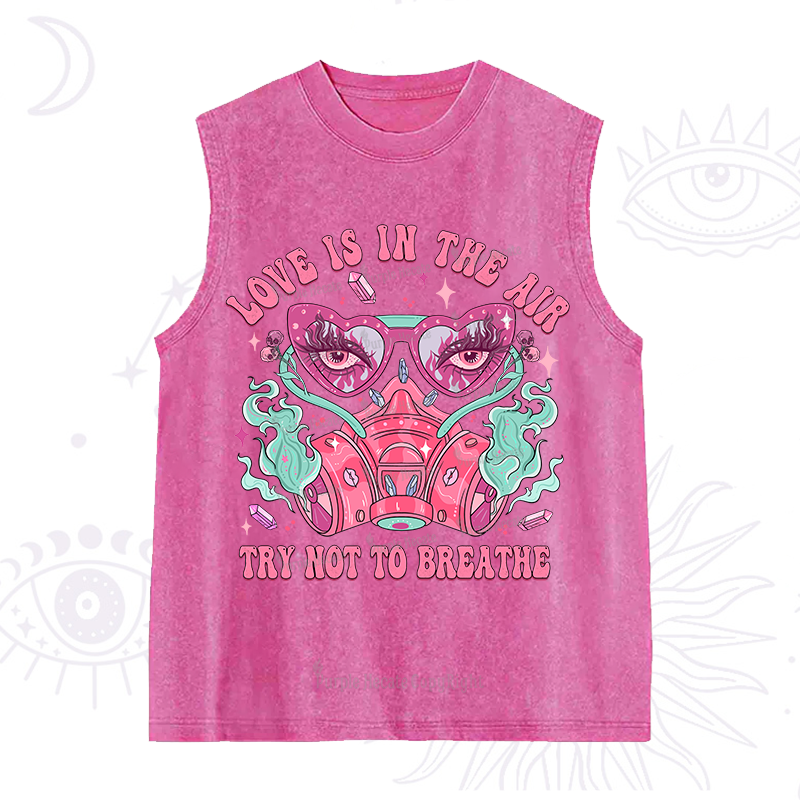 Purplehecate Love Is In The Air Try Not To Breath Washed Tank