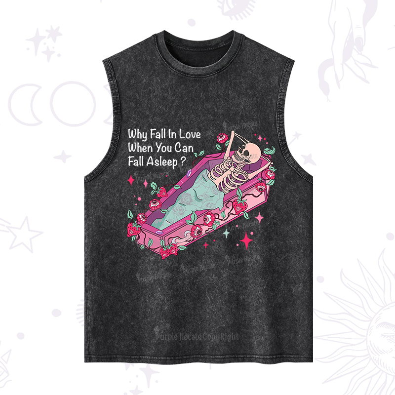 Purplehecate Why Fall In Love When You Can Fall Asleep Valentine Washed Tank