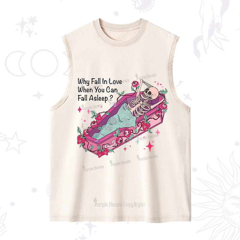 Purplehecate Why Fall In Love When You Can Fall Asleep Valentine Washed Tank