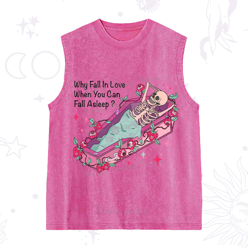Purplehecate Why Fall In Love When You Can Fall Asleep Valentine Washed Tank