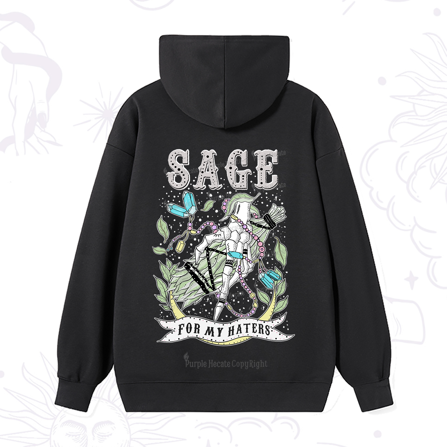 Purplehecate Sage For My Haters Hoodie