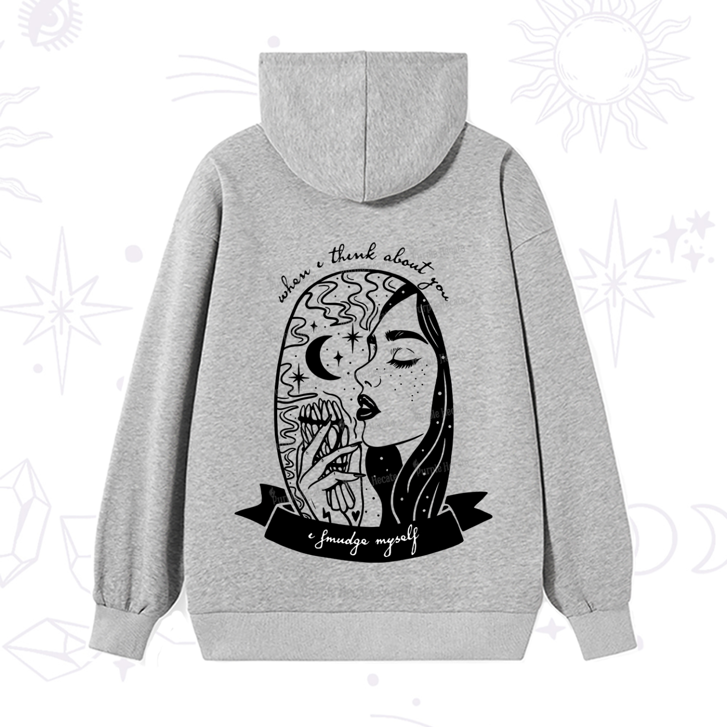 Purplehecate When I Think About You I Smudge Myself Hoodie