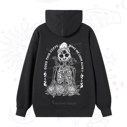 Purplehecate Does This Coffee Make Me Look Alive Hoodie