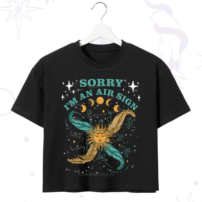 Purplehecate Sorry I'm An Air Sign Crop T-Shirt