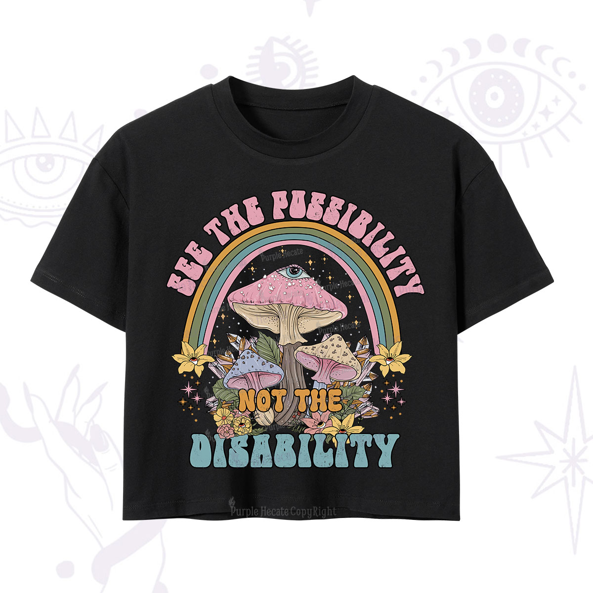 Purplehecate See The Possibility Not The Disability Crop T-Shirt