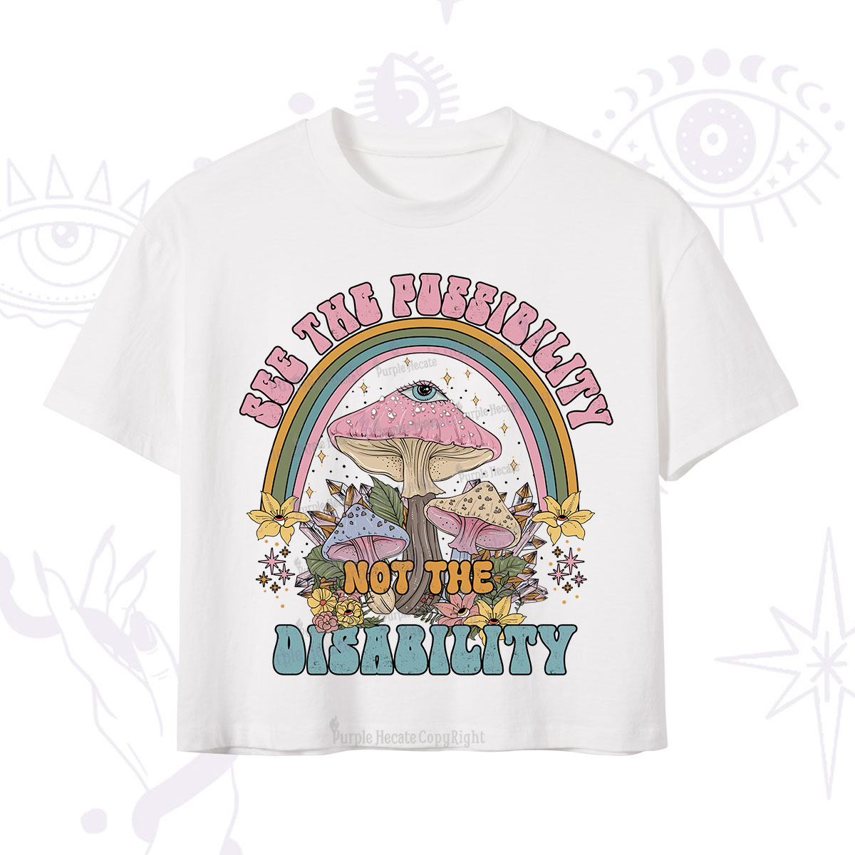 Purplehecate See The Possibility Not The Disability Crop T-Shirt