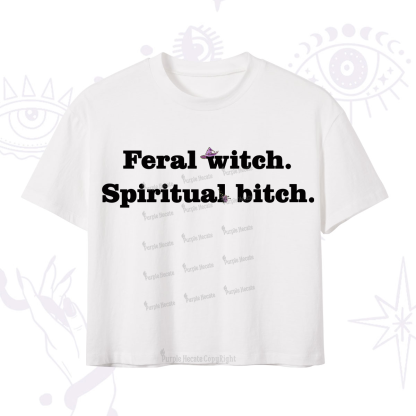 Purplehecate Feral Witch Spiritual Bitch Crop T-Shirt