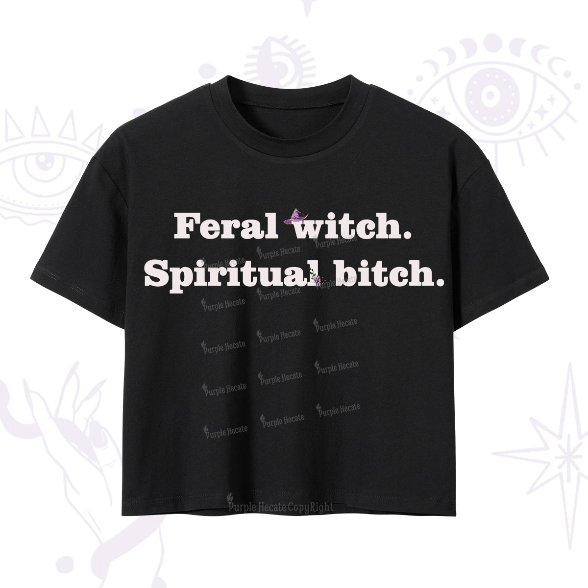 Purplehecate Feral Witch Spiritual Bitch Crop T-Shirt