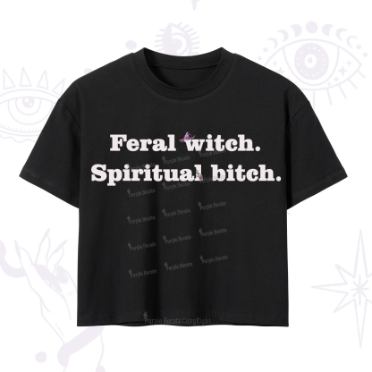 Purplehecate Feral Witch Spiritual Bitch Crop T-Shirt