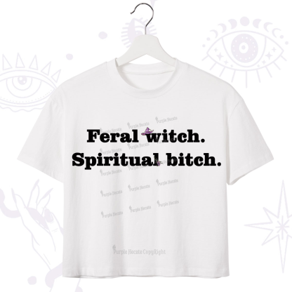 Purplehecate Feral Witch Spiritual Bitch Crop T-Shirt