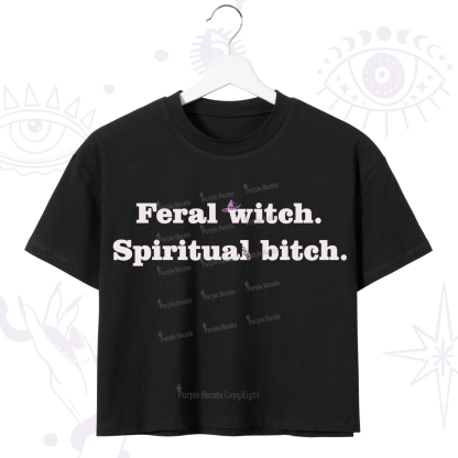 Purplehecate Feral Witch Spiritual Bitch Crop T-Shirt
