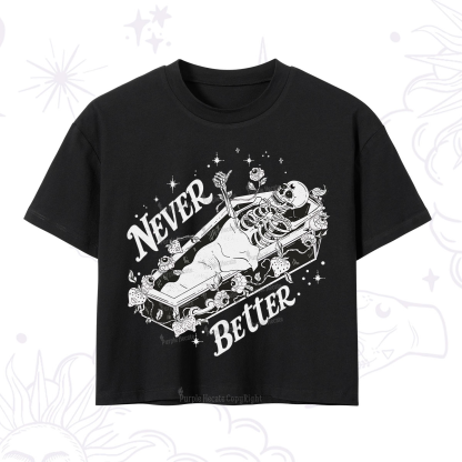 Purplehecate Never Better Crop T-Shirt