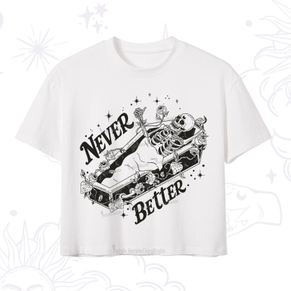 Purplehecate Never Better Crop T-Shirt