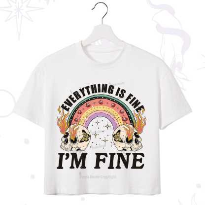 Purplehecate Everything Is Fine Crop T-Shirt