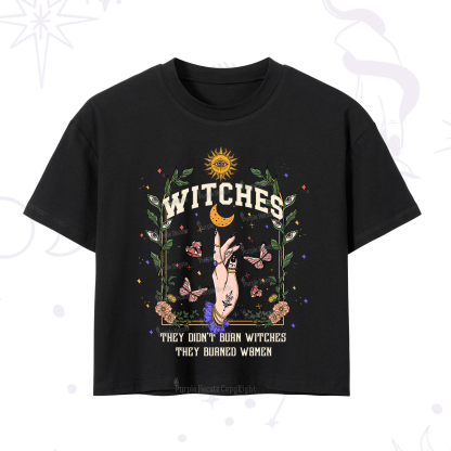Purplehecate They Didn't Burn Witches They Burned Women Crop T-Shirt